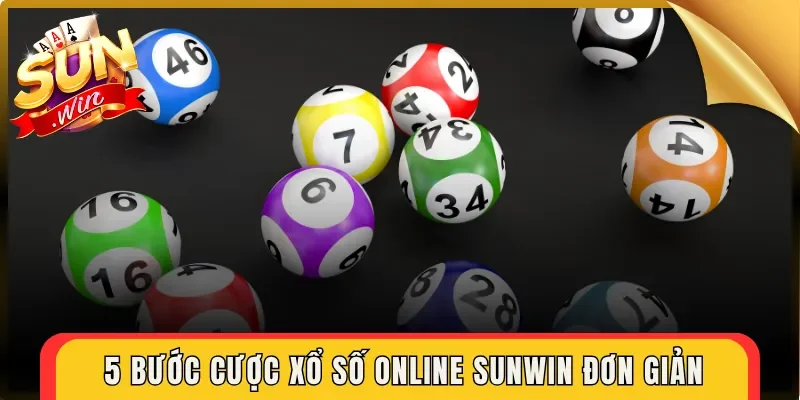 5 bước cược xổ số online Sunwin đơn giản