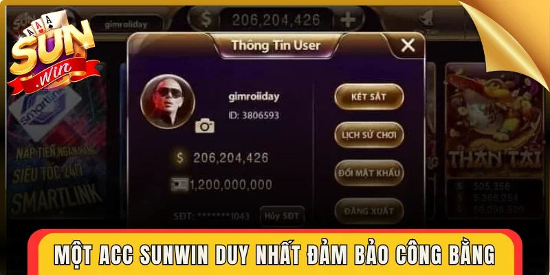 Một acc Sunwin duy nhất đảm bảo công bằng