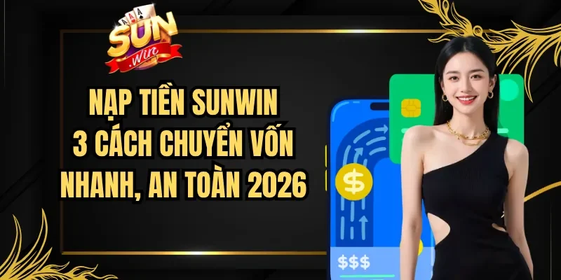 Nạp Tiền Sunwin