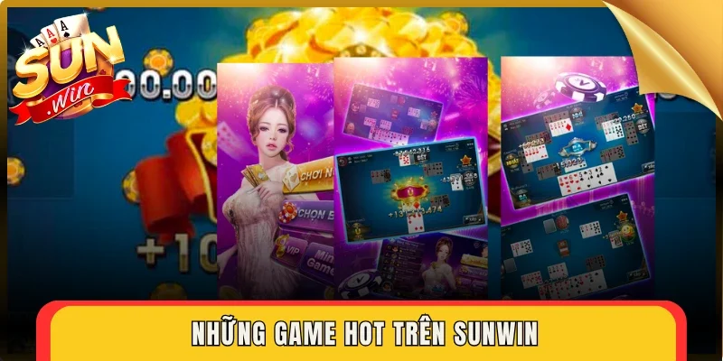 Những game hot trên Sunwin